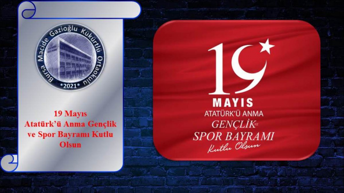 19 Mayıs  Atatürk'ü Anma Gençlik ve Spor Bayramı Kutlu Olsun