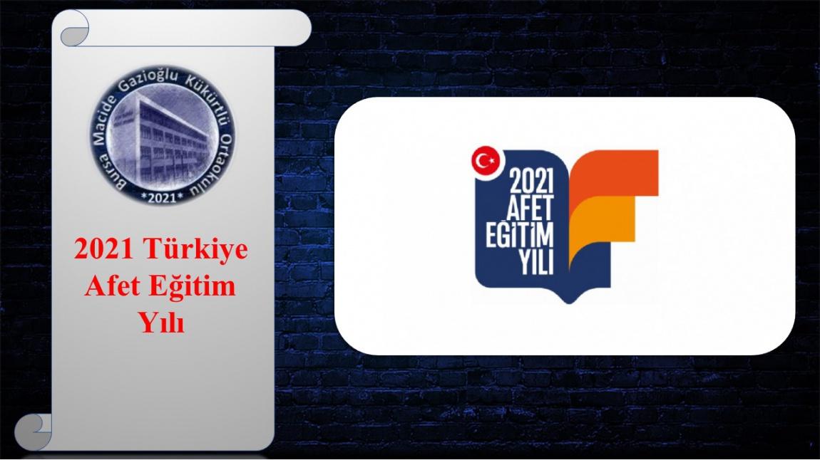 2021 Türkiye Afet Eğitim Yılı